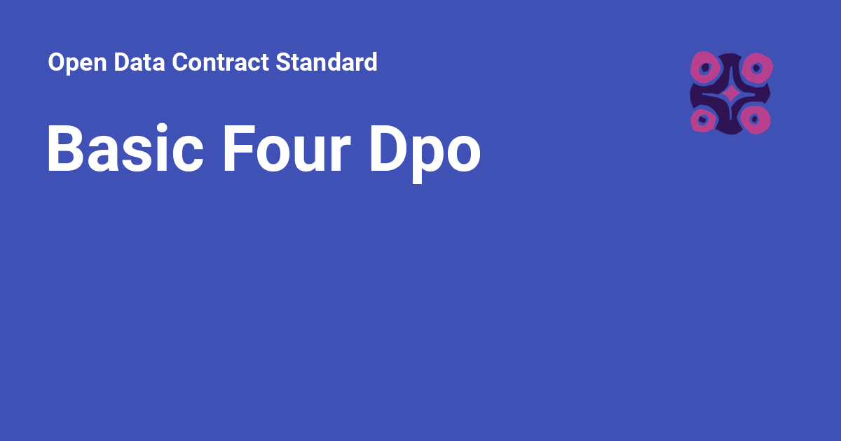 Dpo Example Basic Four Dpo - Open Data Contract Standard