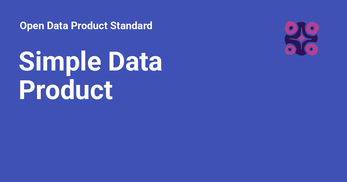 Simple Data Product - Open Data Product Standard